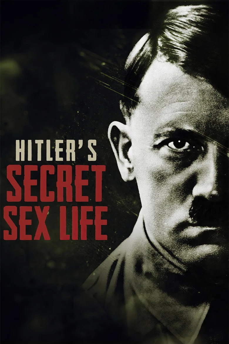 Hitler's Secret Sex Life on Sky History2 at 21:55 | TVGuideUK