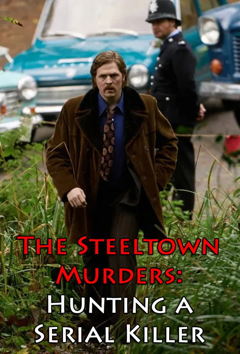 Steeltown Murders: Hunting a Serial Killer artwork