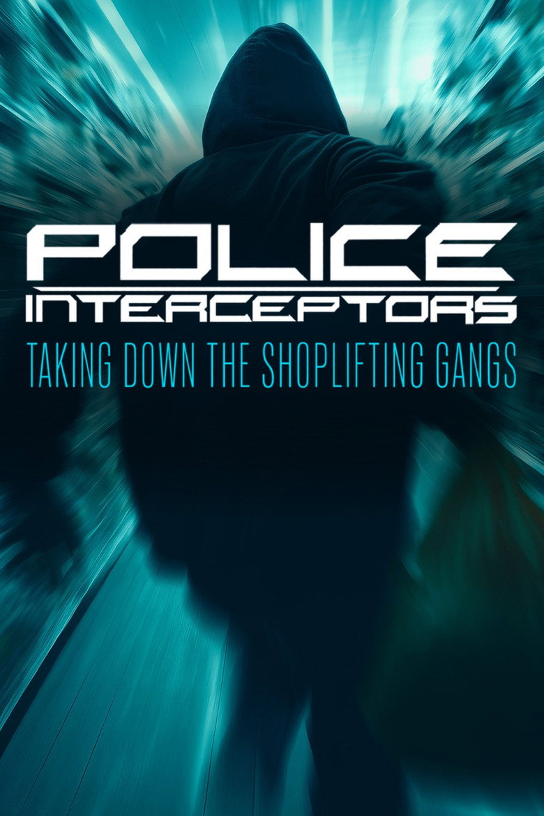 Police Interceptors: Taking Down the Shoplifting Gangs artwork